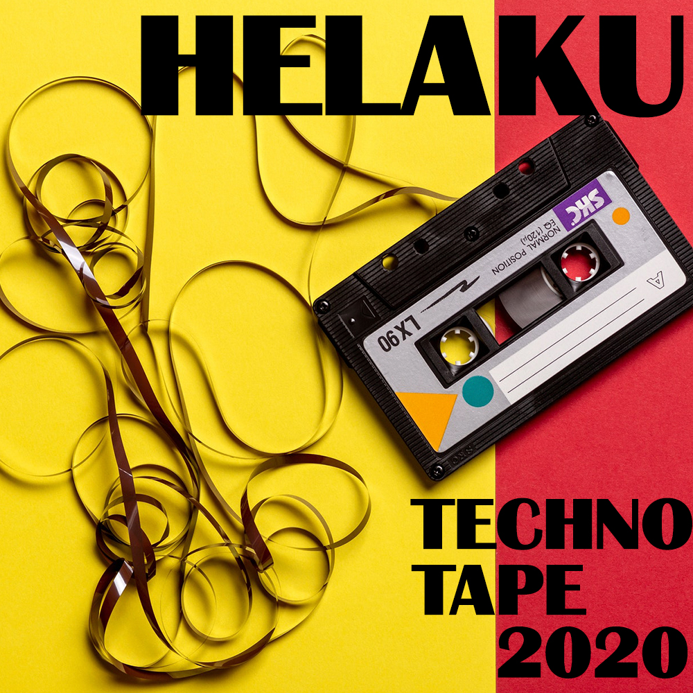 Helaku – Techno Tape 2020