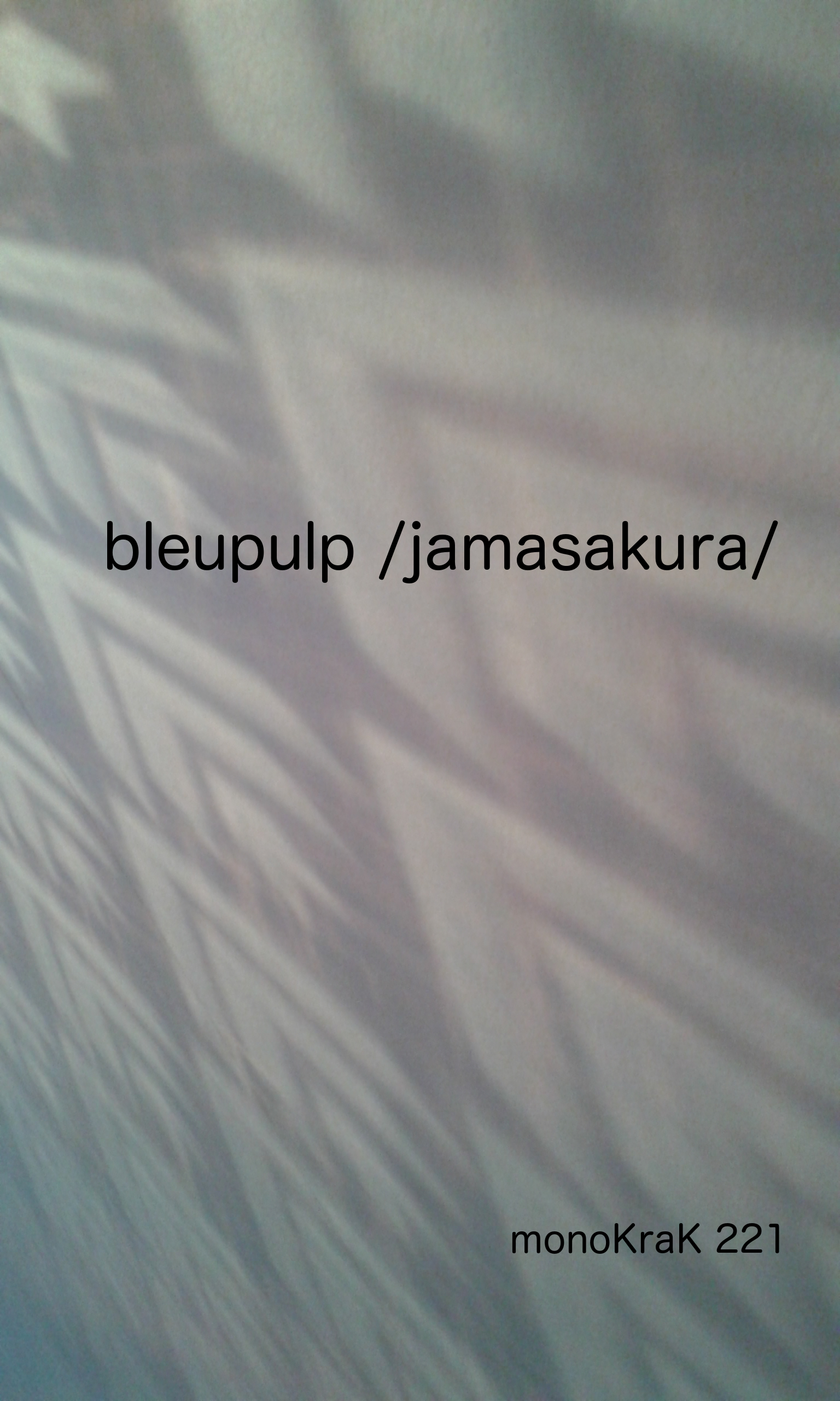 Bleupulp – Jamasakura