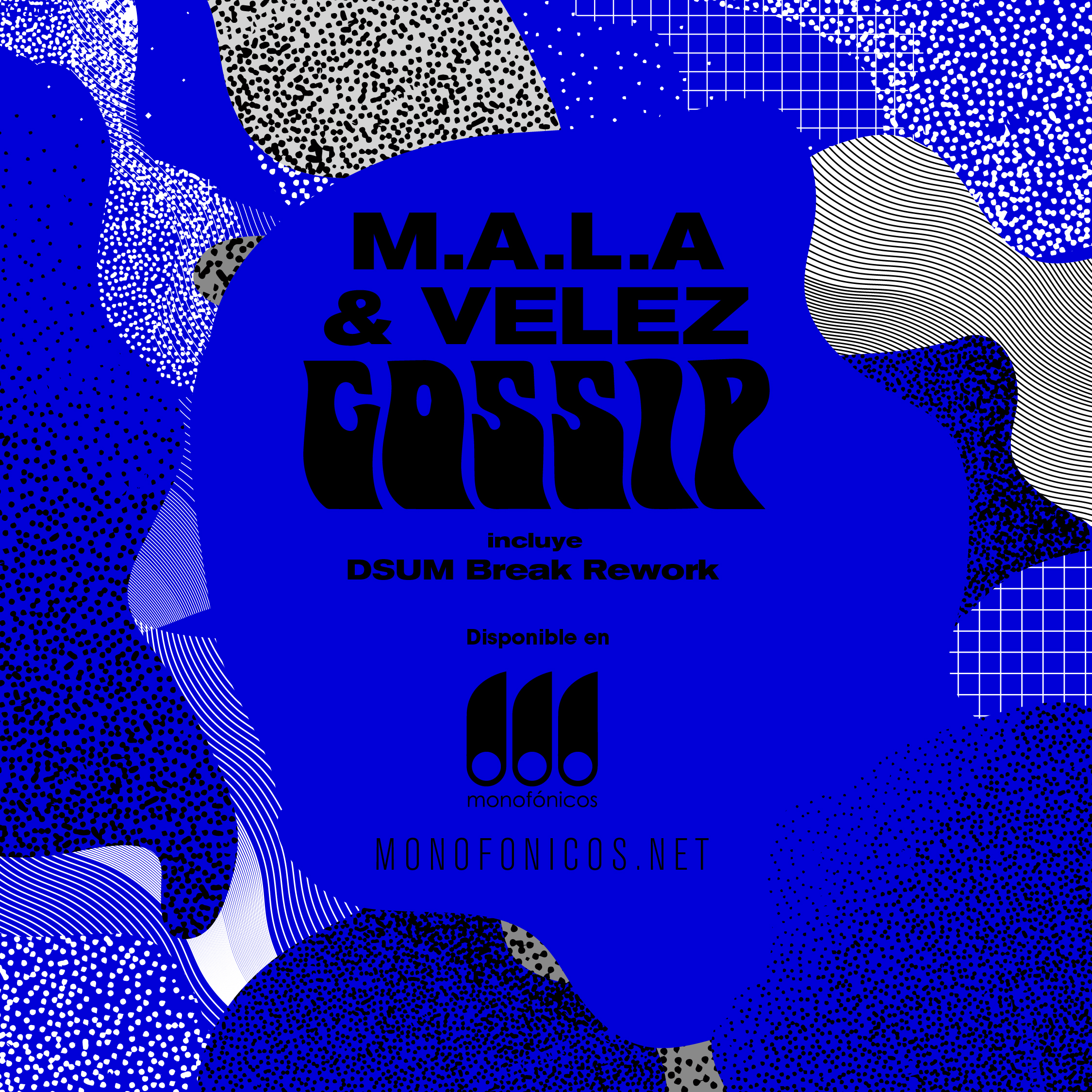 M.A.L.A. & Velez – Gossip
